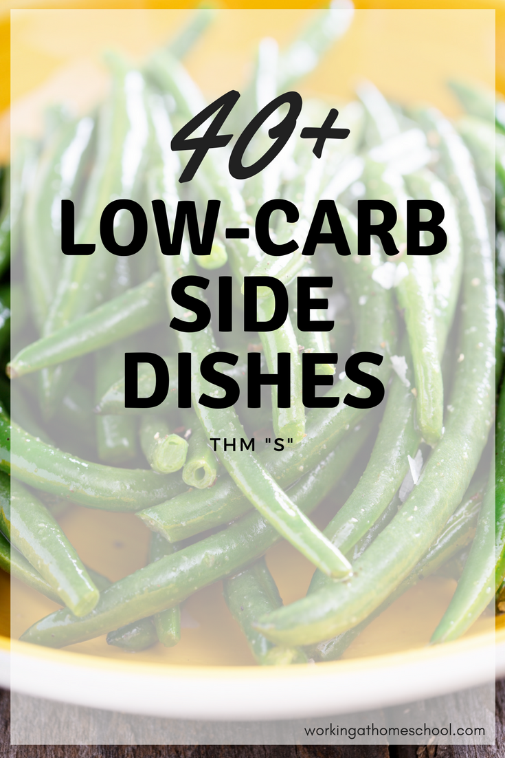 Over 40 Low-Carb Side Dishes
