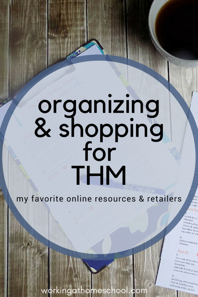 My favorite online resources and shopping for THM!