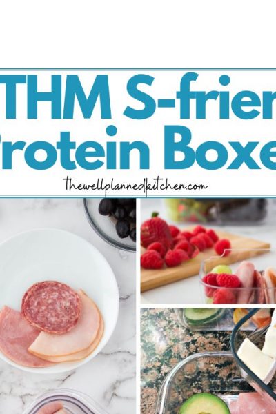 Trim Healthy Mama Lunch Ideas with DIY Protein Boxes