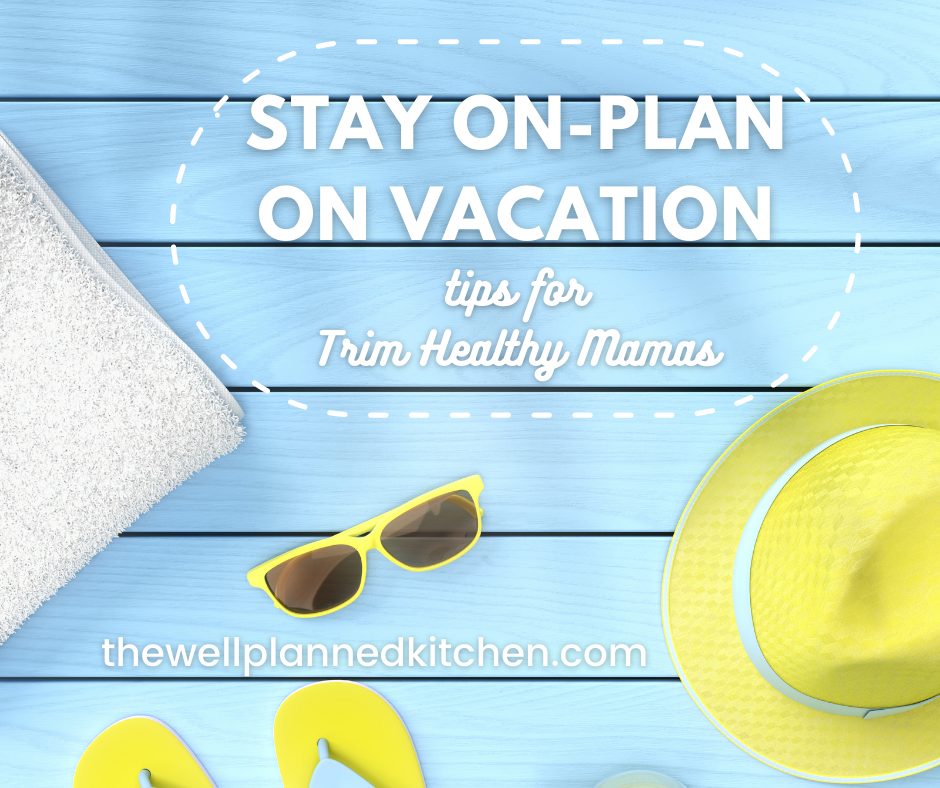 How To Stay On-Plan on Vacation
