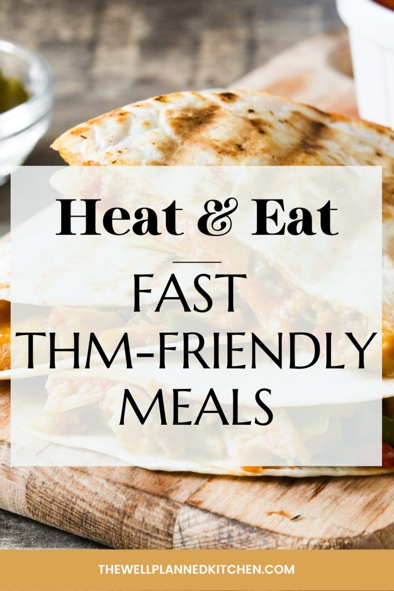 Heat & Eat Fast THM-Friendly Meals