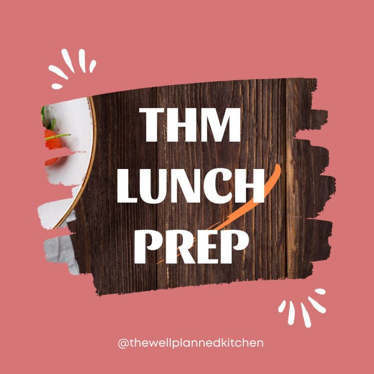 THM Prep – Make Ahead Lunches