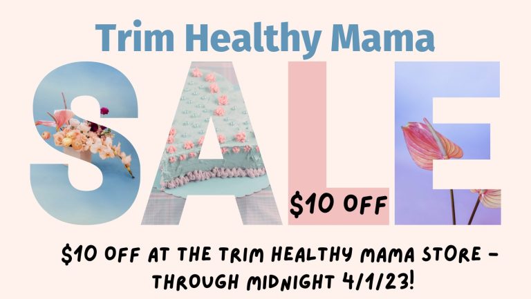 $10 OFF at the Trim Healthy Mama Store!