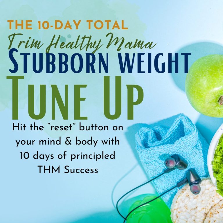 10 Day Tune Up for Trim Healthy Mamas
