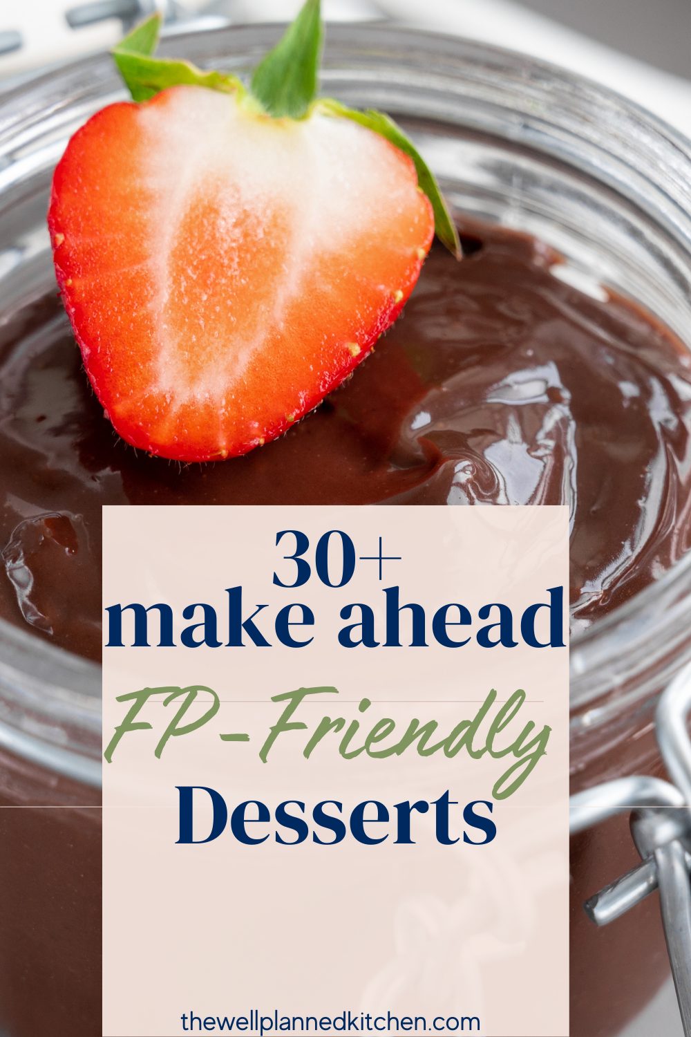 Make-Ahead FP Desserts