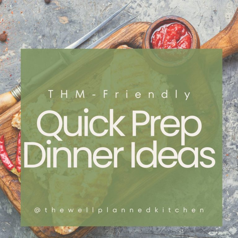 Quick Prep THM-Friendly Dinners